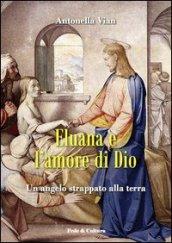 Eluana e l'amore di Dio. Un angelo strappato alla terra