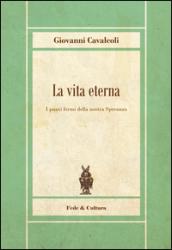 La vita eterna. I punti fermi della nostra speranza