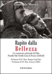 Rapito dalla bellezza. Un commento spirituale del film «Fratello sole sorella luna» di Franco Zeffirelli