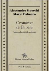 Cronache da Babele. Viaggio nella crisi della modernità