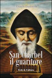 San Charbel il guaritore