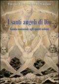 I santi angeli di Dio. Guida essenziale agli spiriti celesti