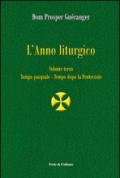 L'anno liturgico. 3: Tempo pasquale-Tempo dopo Pentecoste