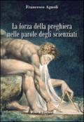 La forza della preghiera nelle parole degli scienziati