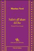 Salirò all'altare di Dio. Principi di sacra liturgia