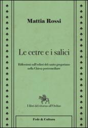 Le cetre e i salici. Riflessioni sull'eclissi del canto gregoriano nella Chiesa postconciliare