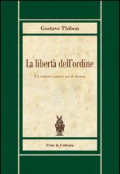 La libertà dell'ordine. Un sentiero aperto per il ritorno