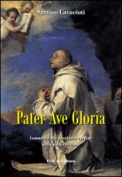 Pater Ave Gloria. Commento alle preghiere cardine della pietà cristiana