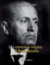 La conversione religiosa di Benito Mussolini