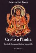 Cristo o l'India. I pericoli di una conciliazione impossibile