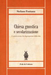 Chiesa gnostica e secolarizzazione