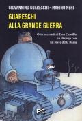 Guareschi alla grande guerra. Otto racconti di Don Camillo in dialogo con un prete della Bassa