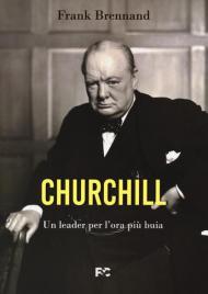 Churchill. Un leader per l'ora più buia