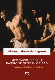 Meditazioni sulla passione di Gesù Cristo