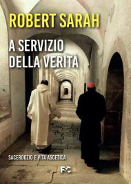 A servizio della verità. Sacerdozio e vita ascetica