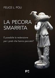 La pecora smarrita. È possibile la redenzione per i preti che hanno peccato?