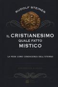 Il cristianesimo quale fatto mistico. La fede come conoscenza dell'eterno