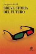 Breve storia del futuro (Tascabili Vol. 63)