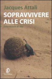 Sopravvivere alla crisi (Le terre Vol. 205)