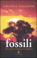 Fossili. Una storia d'amore in Sudafrica