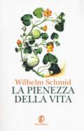 La pienezza della vita