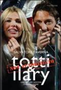 Totti & Ilary. Una grande giocosa storia d'amore