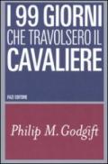 I 99 giorni che travolsero il Cavaliere