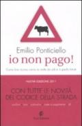 Io non pago! Come fare ricorso contro le multe da soli e in pochi minuti