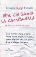 Per chi suona la campanella. Un anno di scuola visto da un prof