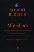 Aftershock: Il futuro dell’economia dopo la crisi (Le terre)