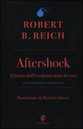 Aftershock: Il futuro dell’economia dopo la crisi (Le terre)