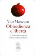 Obbedienza e libertà: Critica e rinnovamento della coscienza cristiana (Campo dei fiori Vol. 11)