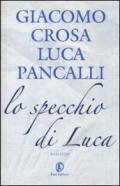 Lo specchio di Luca