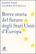 Breve storia del futuro degli Stati Uniti d'Europa