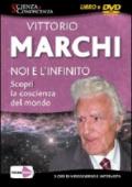 Noi e l'infinito - Scopri la coscienza del mondo (+libro)