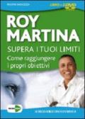 Supera i tuoi limiti. Come raggiungere i tuoi obiettivi. DVD. Con libro. Cofanetto