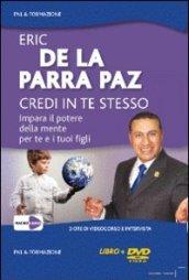 Credi in te stesso - Impara il potere della mente (+libro)