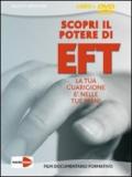 Scopri il potere di EFT. La tua guarigione è nelle tue mani. DVD. Con libro