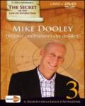 Mike Dooley - Ottieni i cambiamenti che desideri (+libro) Volume 03