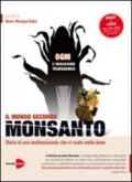 OGM no grazie - Il mondo secondo Monsanto (+libro)