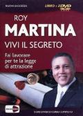 Vivi il segreto. Fai lavorare per te la legge di attrazione. Con 2 DVD