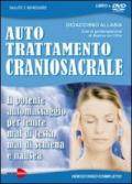 Auto trattamento craniosacrale. Il potente automassaggio per lenire mal di testa, mal di schiena e nausea. DVD. Con libro