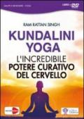 Kundalini yoga. L'incredibile potere curativo del cervello. Con DVD