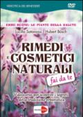 Rimedi e cosmetici naturali fai da te