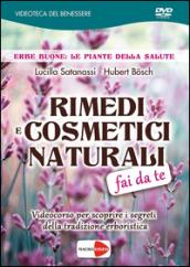 Rimedi e cosmetici naturali fai da te