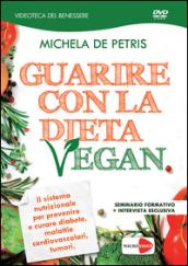 Michela De Petris - Guarire Con La Dieta Vegan