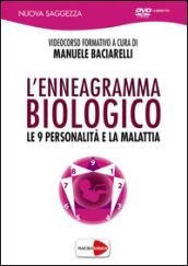 L'enneagramma biologico. Le 9 personalità e la malattia. DVD