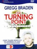 Gregg Braden - The Turning Point (Edizione Economica)