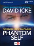 David Icke - Phantom Self (Dvd+Libretto)