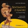 Sentimenti d'amore. Con CD Audio